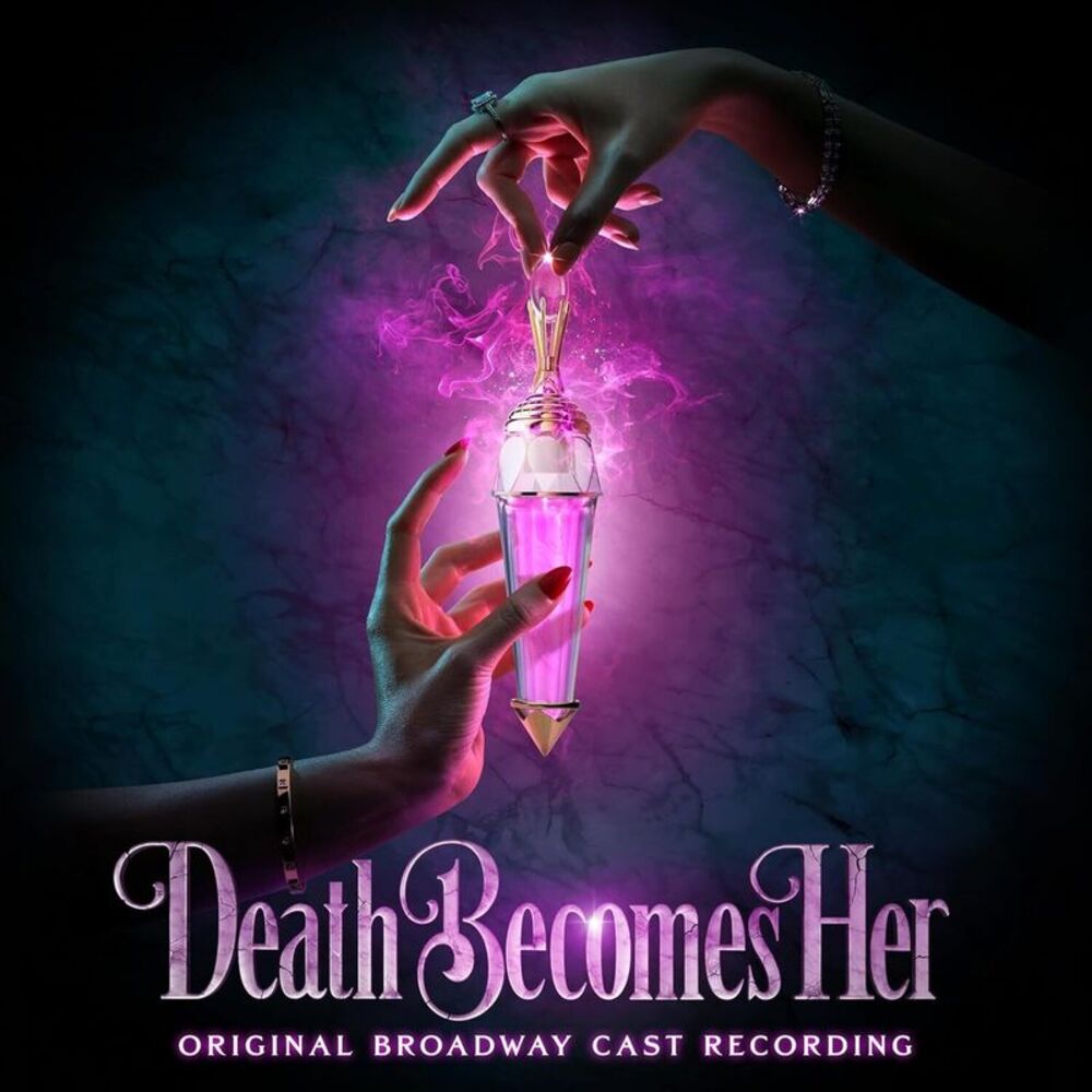 Various Artists - Death Becomes Her (Original Broadway Cast Recording)